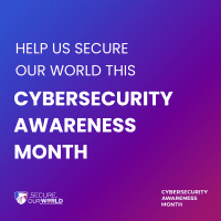 Secure Our World logo, Text reads "Help Us Secure Our World This Cybersecurity Awareness Month"