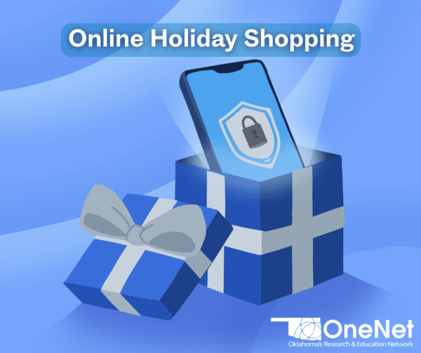 OneNet logo, cellphone with a lock icon on the screen inside of a gift box. Text reads- "Online Holiday Shopping"