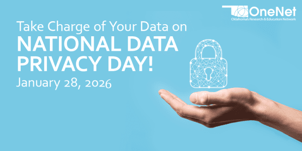 OneNet logo, a hand holding a lock, Text reads- Take Charge of Your Data on National Data Privacy Day! January 28, 2026